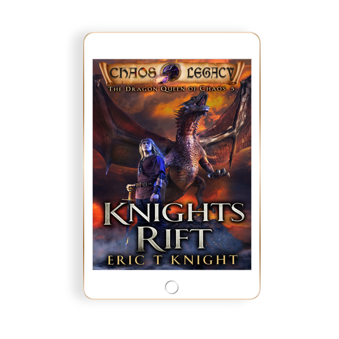 Knights Rift: The Dragon Queen of Chaos, Book 5 (Ebook)
