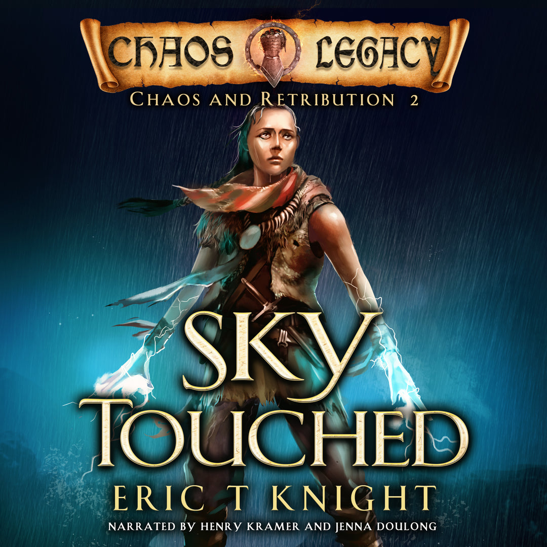 Sky Touched: Chaos and Retribution, Book 2 (Audiobook)