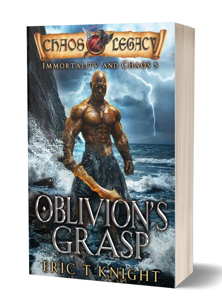 Oblivion's Grasp: Immortality and Chaos Book 5 (Paperback)